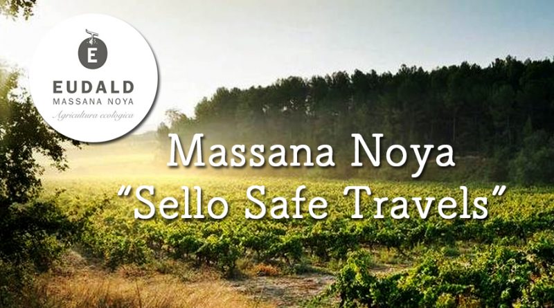 Massana Noya Sello Safe Travels, certificado que constata el buen trabajo hecho por la bodega desde 2017.
