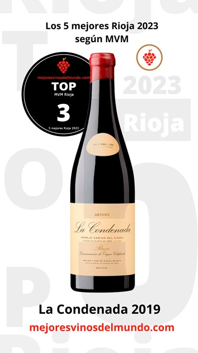 La tercera posición de mejor vino de Rioja 2023 es para La Condenada de B. Artuke. Un vino Soberbio. 
